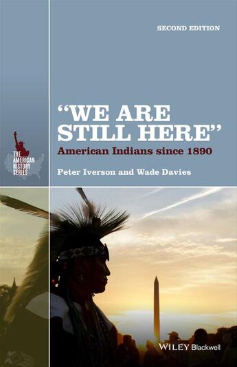 Couverture du livre « We Are Still Here » de Peter Iverson et Wade Davies aux éditions Wiley-blackwell