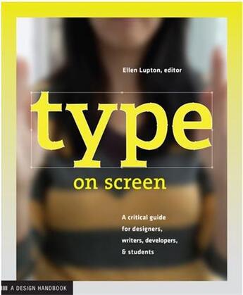 Couverture du livre « Type on screen » de Ellen Lupton aux éditions Princeton Architectural