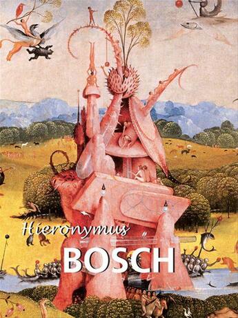 Couverture du livre « Hieronymus Bosch » de Virginia Pitts Rembert aux éditions Parkstone International