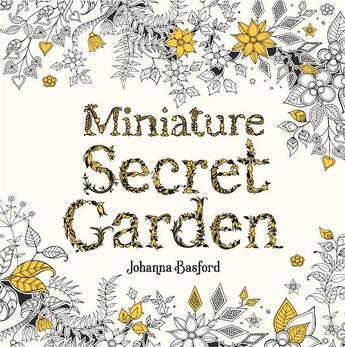 Couverture du livre « Miniature secret garden » de Johanna Basford aux éditions Laurence King