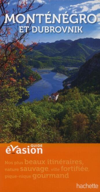 Couverture du livre « Guide évasion ; Monténégro et Dubrovnik » de  aux éditions Hachette Tourisme