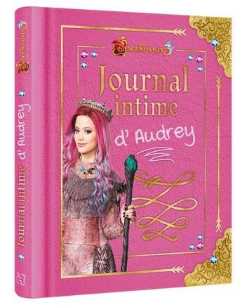 Couverture du livre « Descendants 3 ; journal intime d'Audrey » de  aux éditions Disney Hachette