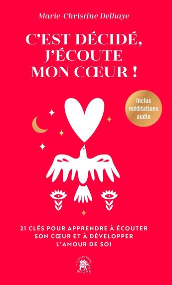 Couverture du livre « C'est décidé, j'écoute mon coeur ! 21 clés pour apprendre à écouter son coeur et à développer l'amour de soi » de Marie-Christine Delhaye aux éditions Le Lotus Et L'elephant