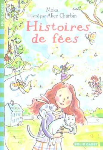 Couverture du livre « Histoires de fées » de Moka et Alice Charbin aux éditions Gallimard-jeunesse