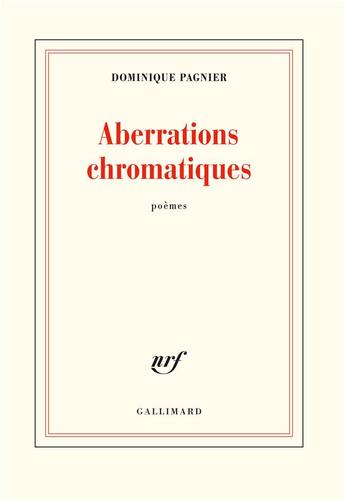 Couverture du livre « Aberrations chromatiques » de Dominique Pagnier aux éditions Gallimard