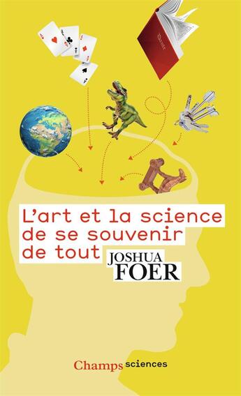 Couverture du livre « L'art et la science de se souvenir de tout » de Joshua Foer aux éditions Flammarion