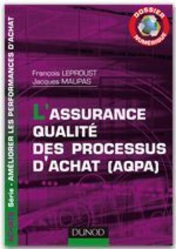 Couverture du livre « L'assurance qualité des processus d'achat (AQPA) ; dossier numérique » de Jacques Maupas aux éditions Dunod