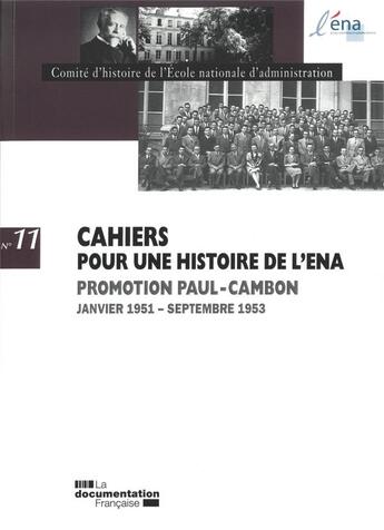 Couverture du livre « Promotion Paul Cambon 1951-1953 » de Comite D'Histoire De L'Ecole Nationale D'Administration aux éditions Ecole Nationale D'administration