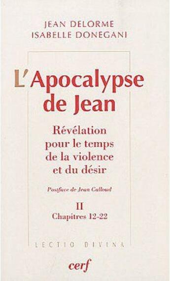 Couverture du livre « L'Apocalypse de Jean - tome 2 Chapitres 12-22 » de Jean Delorme aux éditions Cerf