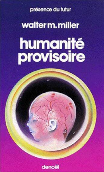 Couverture du livre « Humanité provisoire » de Walter Michael Miller aux éditions Denoel