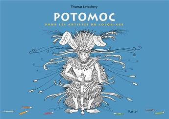 Couverture du livre « Potomoc, pour les artistes du coloriage » de Thomas Lavachery aux éditions Ecole Des Loisirs