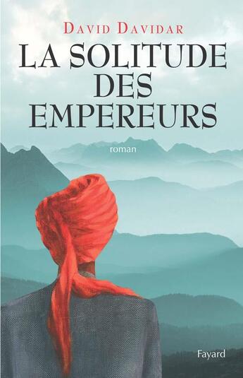 Couverture du livre « La solitude des Empereurs » de Davidar-D aux éditions Fayard