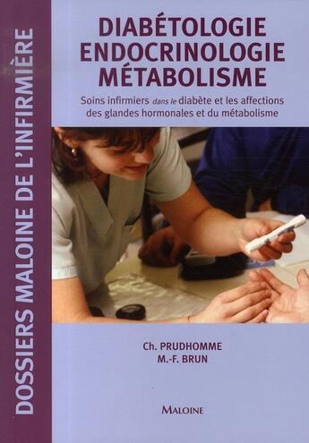 Couverture du livre « Dmi - diabetologie. endocrinologie. metabolisme » de Brun M Prudhomme C. aux éditions Maloine