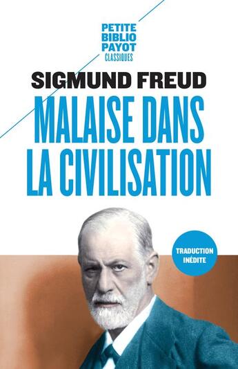 Couverture du livre « Malaise dans la civilisation » de Sigmund Freud aux éditions Payot