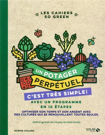 Couverture du livre « Un potager perpétuel, c'est très simple » de Noemie Vialard aux éditions Solar