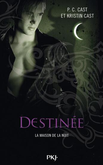 Couverture du livre « La maison de la nuit t.9 ; destinée » de Kristin Cast et Phyllis C. Cast aux éditions Pocket Jeunesse