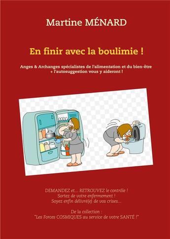 Couverture du livre « En finir avec la boulimie ! anges & archanges spécialistes de l'alimentation et du bien-être » de Martine Menard aux éditions Books On Demand