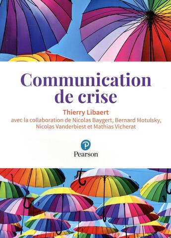 Couverture du livre « La communication de crise » de Libaert/Thierry aux éditions Pearson