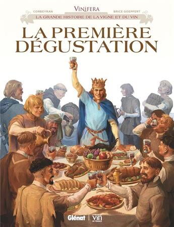 Couverture du livre « La première dégustation » de Eric Corbeyran et Brice Goepfert aux éditions Glenat