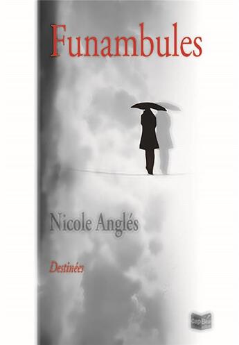 Couverture du livre « Funambules » de Angles Nicole aux éditions Cap Bear