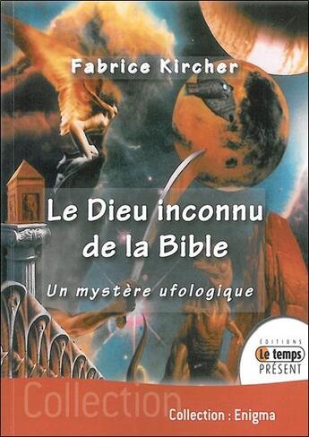 Couverture du livre « Le Dieu inconnu de la Bible » de Dominique Becker aux éditions Temps Present