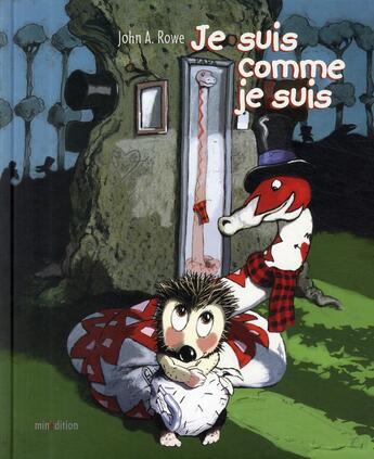 Couverture du livre « Je suis comme je suis » de John A. Rowe aux éditions Mineditions