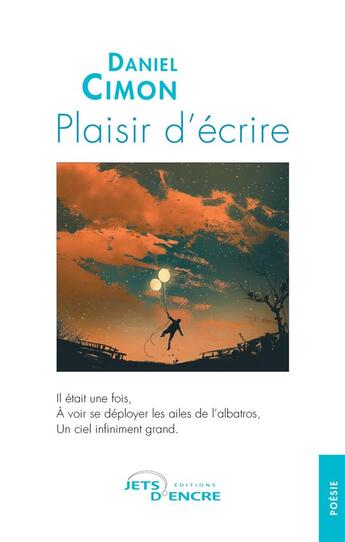 Couverture du livre « Plaisir d'écrire » de Daniel Cimon aux éditions Jets D'encre