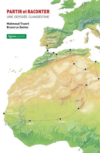 Couverture du livre « Partir et raconter ; une odysée clandestine » de Mahmoud Traore et Bruno Le Dantec aux éditions Nouvelles Lignes