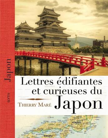 Couverture du livre « Lettres édifiantes et curieuses du Japon » de Thierry Mare aux éditions Elytis