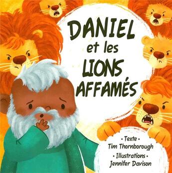 Couverture du livre « Daniel et les lions affamés » de Tim Thornborough aux éditions Blf Europe