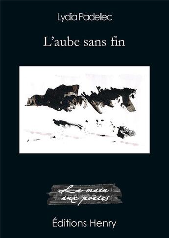 Couverture du livre « L'Aube sans fin » de Lydia Padellec aux éditions Editions Henry