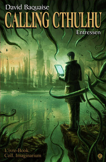 Couverture du livre « Calling Cthulhu ; Entressen » de David Baquaise aux éditions L'ivre Book