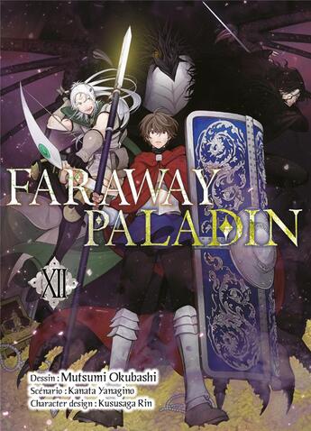 Couverture du livre « Faraway paladin Tome 12 » de Yanagino Kanata et Mutsumi Okubashi aux éditions Komikku