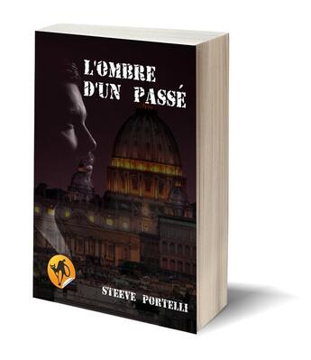 Couverture du livre « L'ombre du passé » de Portelli Steeve aux éditions Editions Du Venasque