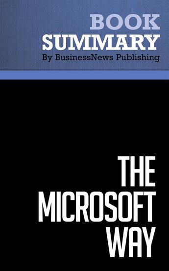 Couverture du livre « Summary: The Microsoft Way : Review and Analysis of Stross' Book » de Businessnews Publish aux éditions Business Book Summaries