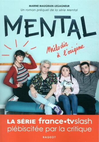 Couverture du livre « Mental : mélodie à l'origine » de Marine Maugrain-Legagneur aux éditions Rageot