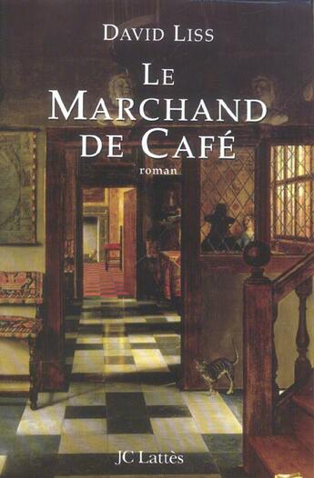 Couverture du livre « Le marchand de cafe » de Liss-D aux éditions Lattes