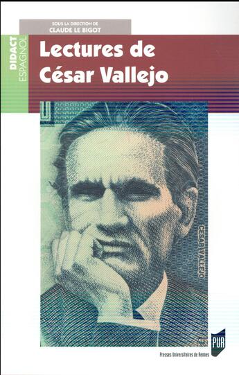 Couverture du livre « Lectures de César Vallejo » de Claude Le Bigot aux éditions Pu De Rennes