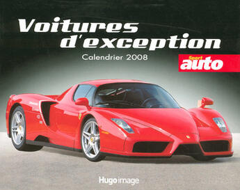 Couverture du livre « Calendrier voitures d'exception (édition 2008) » de  aux éditions Hugo Image