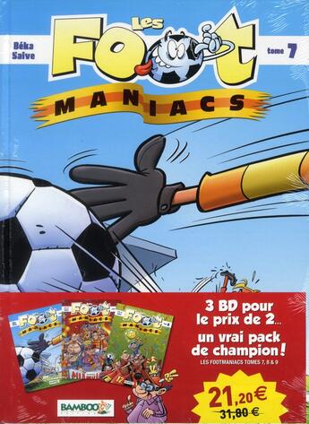 Couverture du livre « Les Foot Maniacs : coffret Tomes 7 à 9 » de Christophe Cazenove et Olivier Saive et Jenfevre et Olivier Sulpice aux éditions Bamboo