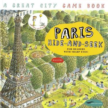 Couverture du livre « Paris hide-and-seek ; for readers with sharp eyes ! » de Masumi/Conrade aux éditions Parigramme