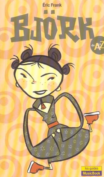 Couverture du livre « Bjork De A A Z » de Eric Frank aux éditions L'express