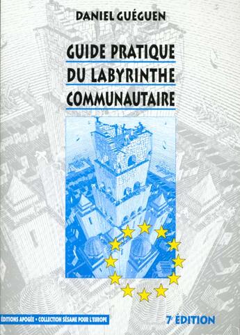 Couverture du livre « Guide pratique du labyrinthe commun. » de Daniel Gueguen aux éditions Apogee