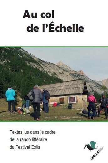 Couverture du livre « Au col de l'échelle » de  aux éditions Ginkgo