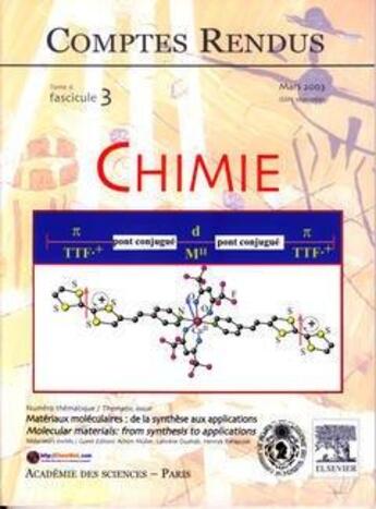 Couverture du livre « Comptes rendus academie des sciences, chimie, t.6, fascicule 3, mars 2003 : materiaux moleculaires : d » de  aux éditions Elsevier