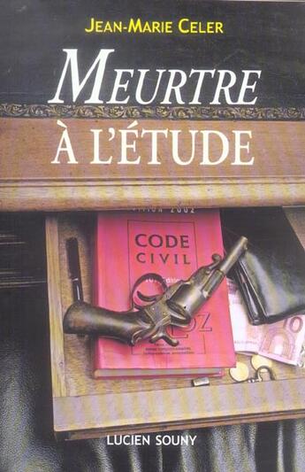 Couverture du livre « Meurtre a l'etude » de Jean-Marie Celer aux éditions Lucien Souny