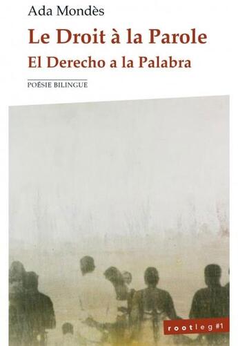 Couverture du livre « Le droit a la parole / el derecho a la palabra » de Ada Mondes aux éditions Maelstrom