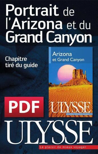 Couverture du livre « Portrait de l'Arizona et du Grand Canyon » de  aux éditions Ulysse