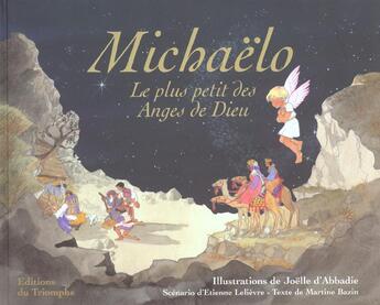 Couverture du livre « Michaëlo, le plus petit des anges de Dieu » de Martine Bazin aux éditions Triomphe