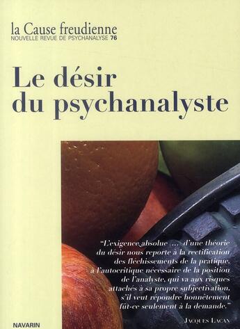 Couverture du livre « CAUSE FREUDIENNE T.76 ; le désir du psy » de Cause Freudienne aux éditions La Cause Du Desir